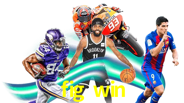 fig win
