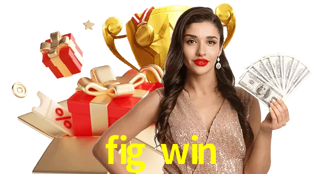 Jogue com dealers reais no fig win!