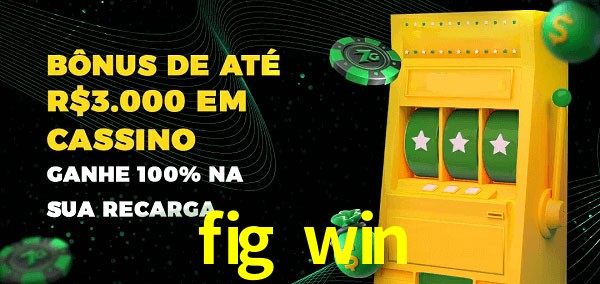 fig win melhor bônus de depósito
