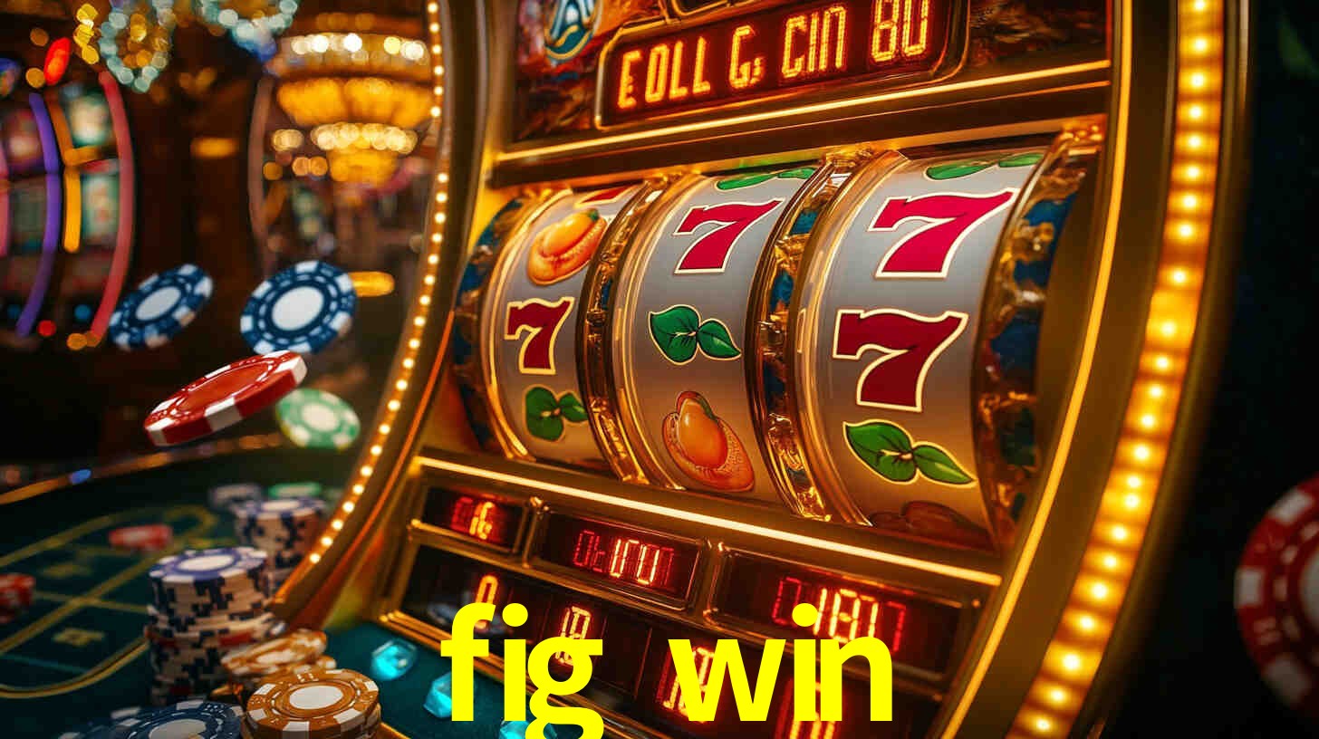 fig win plataforma