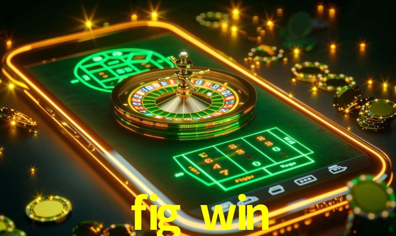 Casino Ao Vivo fig win