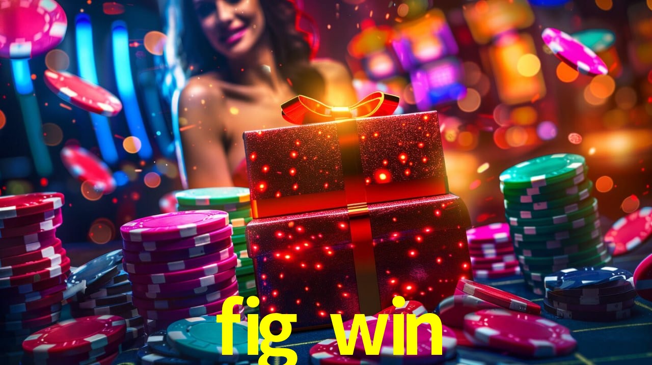 Casino Ao Vivo fig win