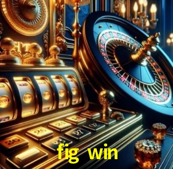 Casino Ao Vivo fig win