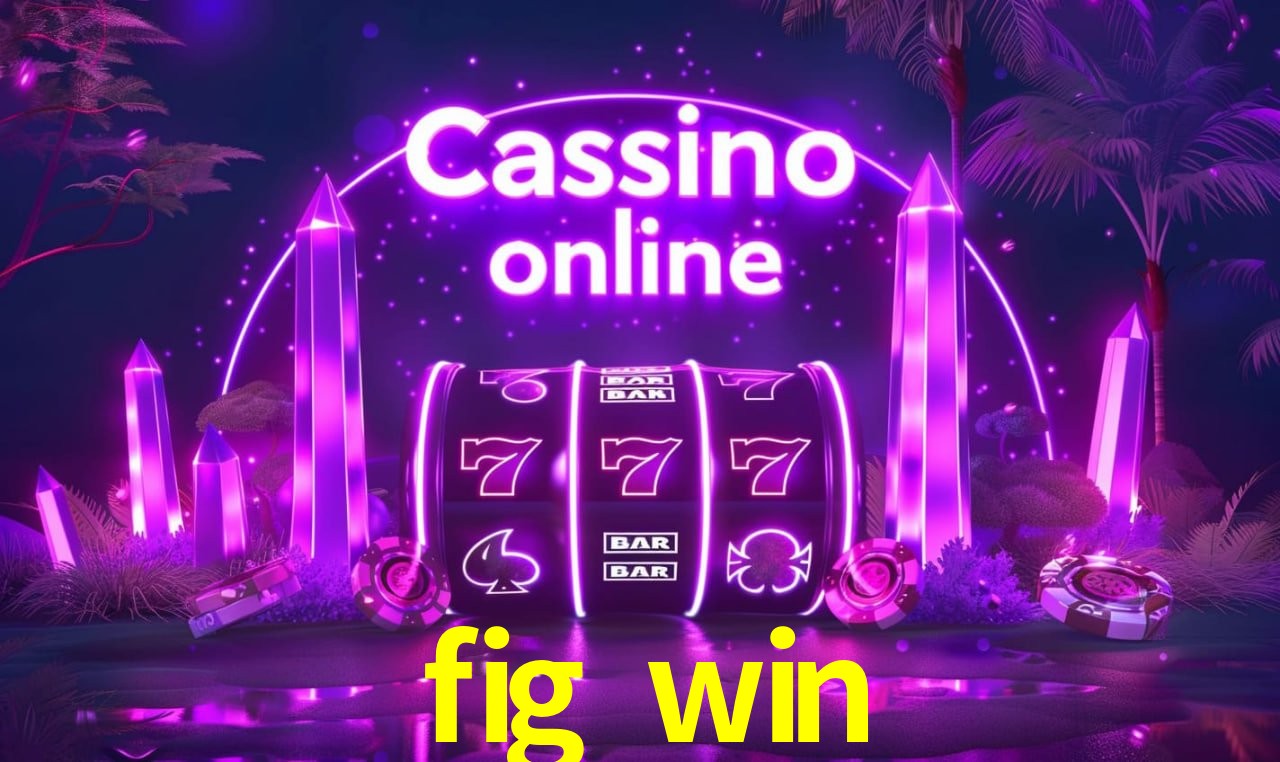 Avaliações dos Jogadores fig win