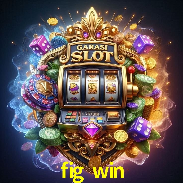 Recursos de Bônus fig win