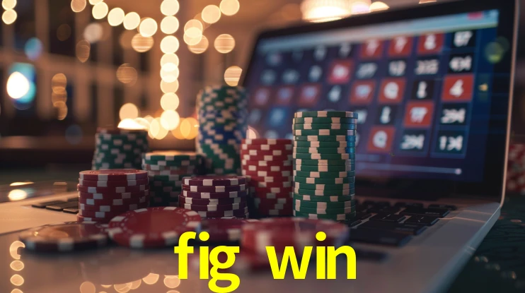 Descubra a Essência do fig win: Nossa História e Compromissos